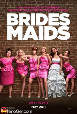 Bridesmaids - Brautalarm (2011)