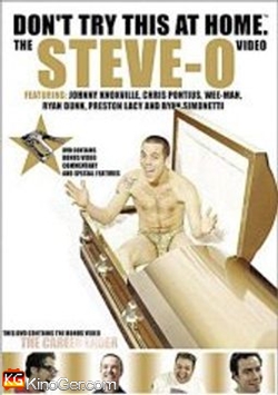 Dont Try This at Home: The Steve-O Video (2001)