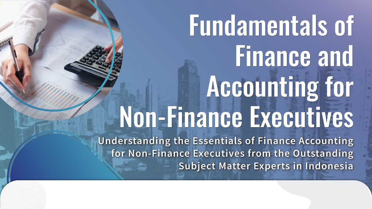 Fundamentals of Finance and Accounting for Non-Finance Executives