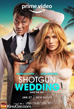 Shotgun Wedding - Ein knallhartes Team (2022)