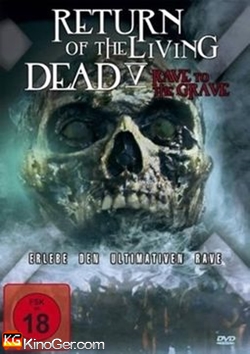 Return Of The Living Dead 5: Rave to the Grave (2005)