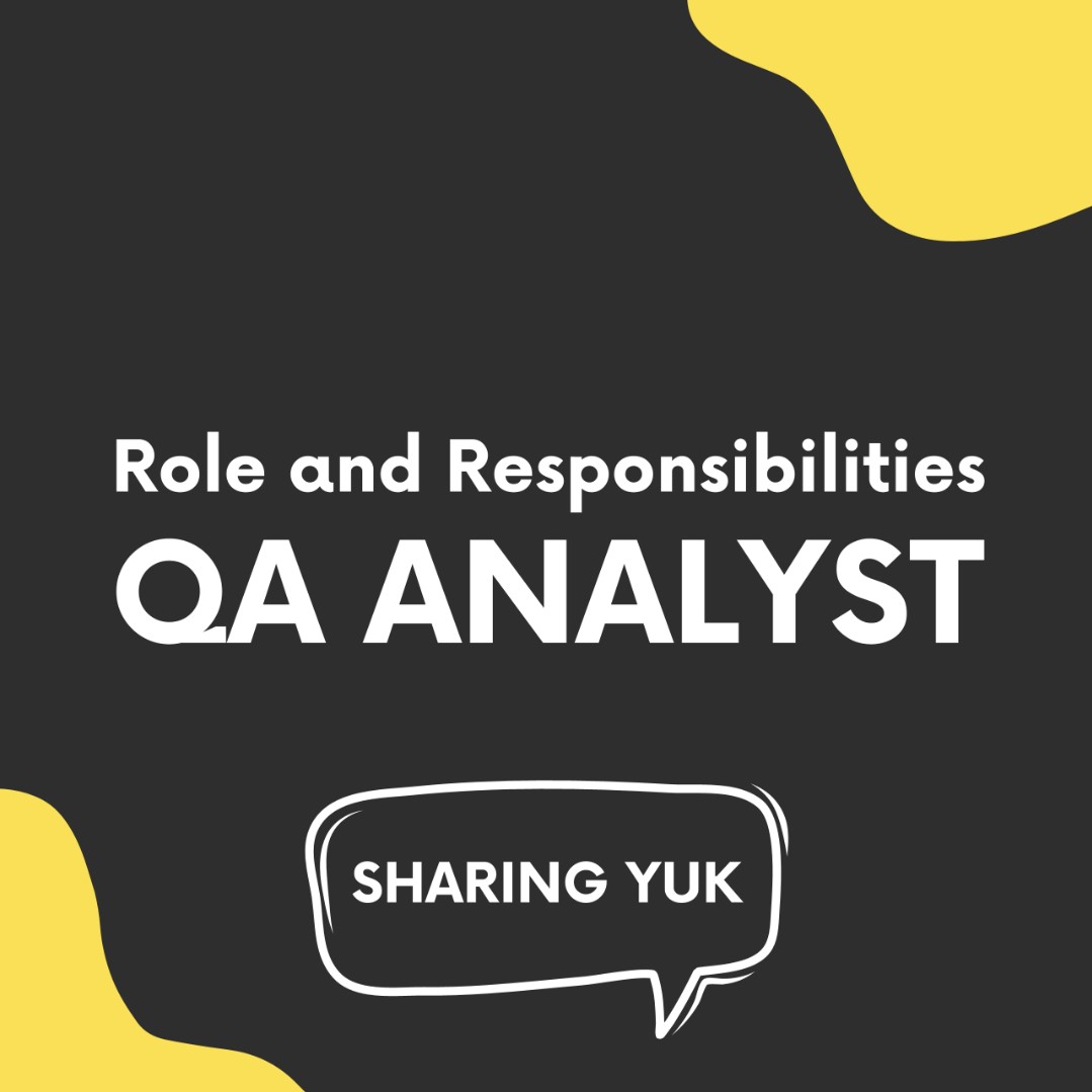 Role and Responsibilities QA Analyst