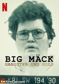 BIG MÄCK: Gangster und Gold (2023)
