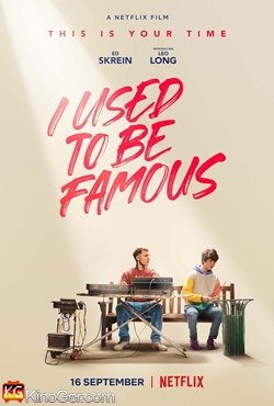 I Used to Be Famous (2022)